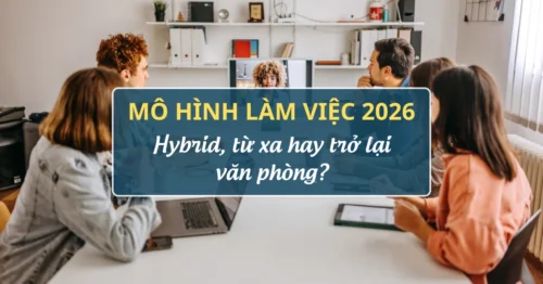 Mô hình làm việc 2026
